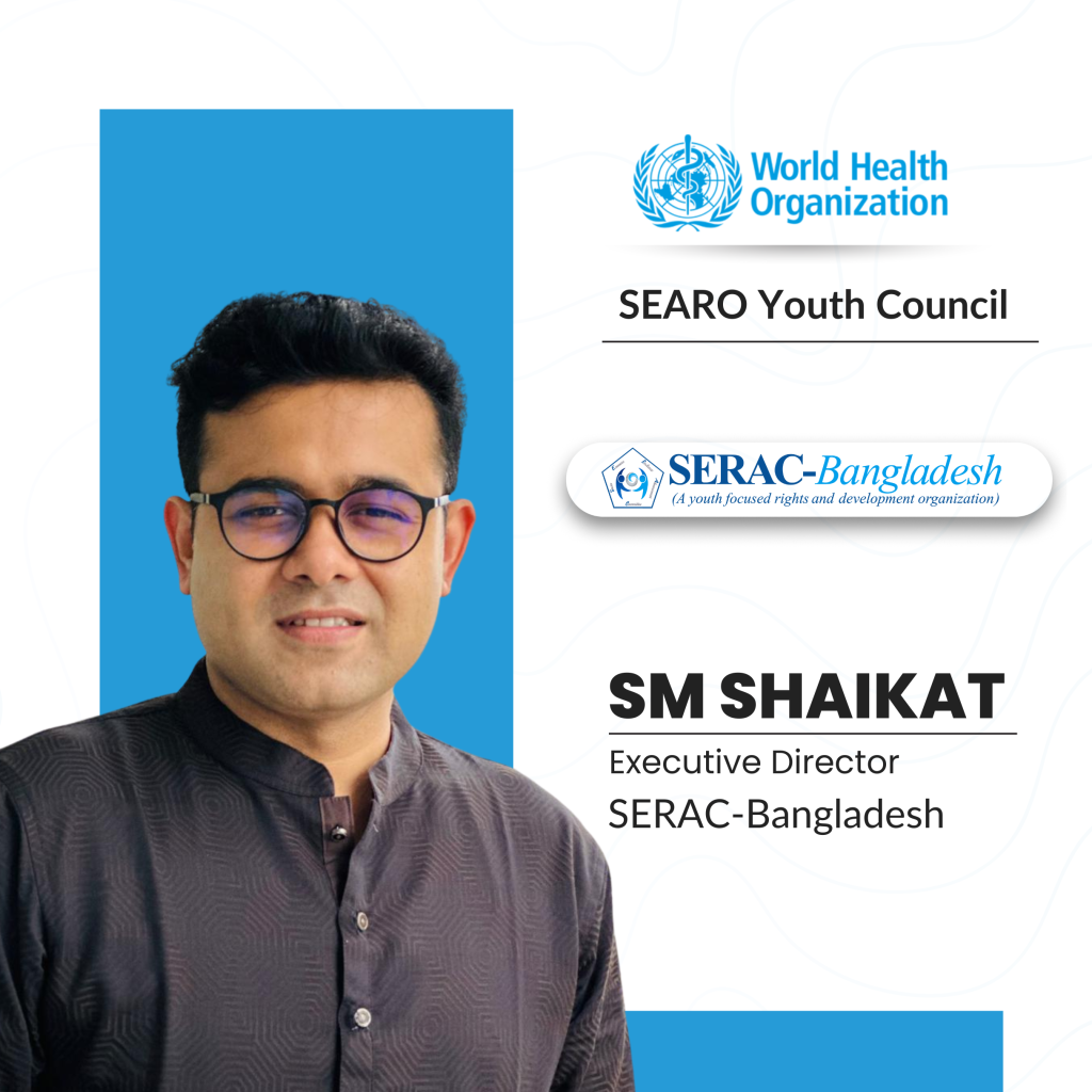 SERAC-Bangladesh Elected to WHO South-East Asia Regional Youth Council